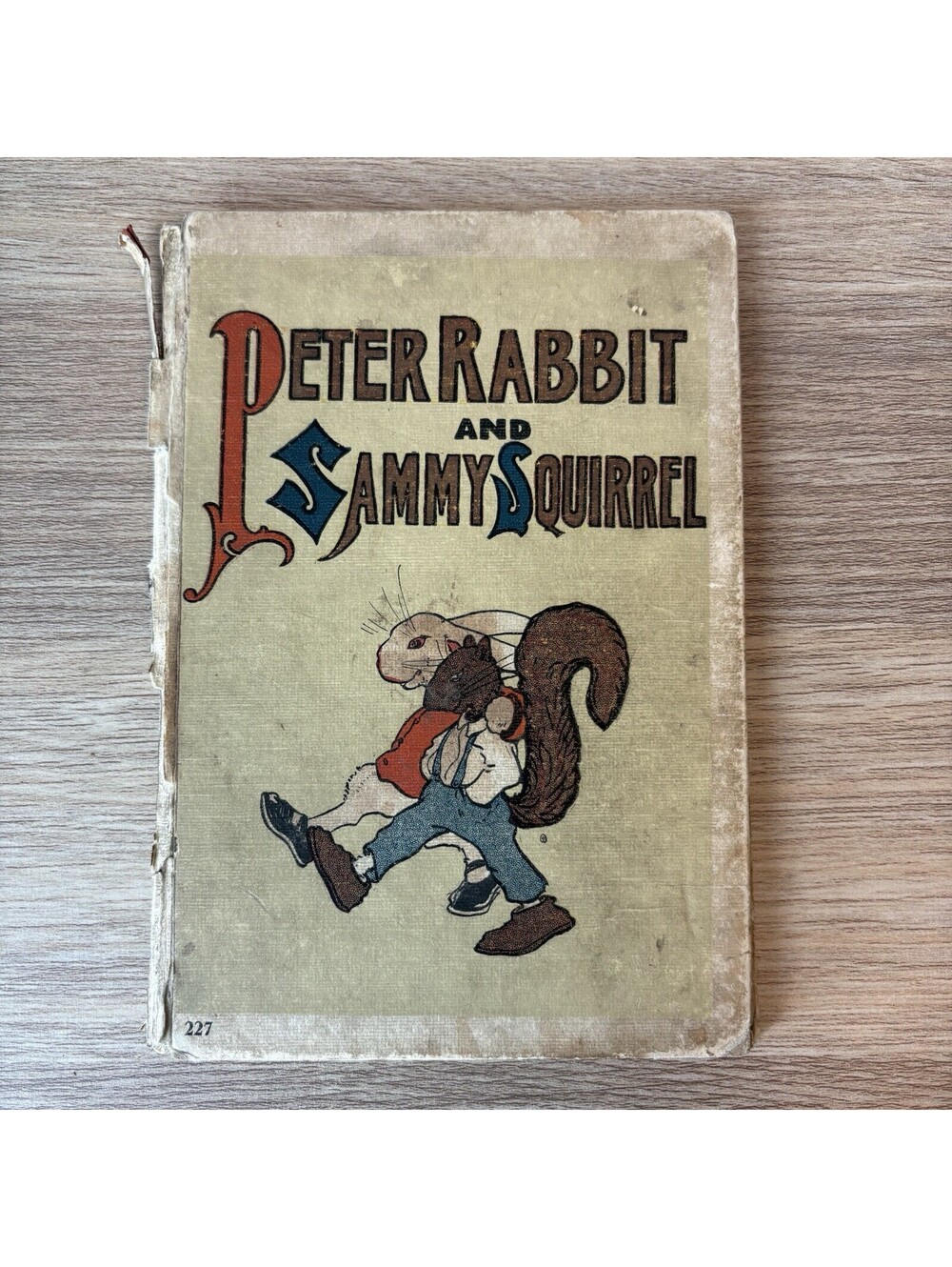 Antique 1918 Peter Rabbit and Sammy Squirrel Illustrated by Virginia Albert